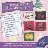 Comptines et jeux de doigts. Vol. 2 - Rémi Guichard