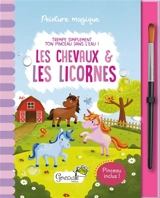 Les chevaux & les licornes : trempe simplement ton pinceau dans l'eau ! - Jenny Cooper