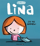 Lina. J'ai pas sommeil ! - Stéphane Barroux
