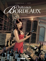 Châteaux Bordeaux. Vol. 3. L'amateur - Eric Corbeyran