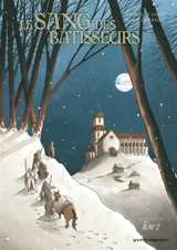 Le sang des bâtisseurs. Livre 2 - Michaël Le Galli