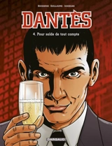 Dantès. Vol. 4. Pour solde de tout compte - Pierre Boisserie