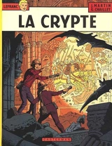 Lefranc. Vol. 9. La crypte - Jacques Martin
