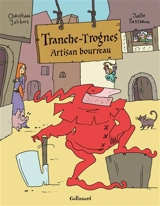 Tranche-Trognes. Tranche-Trognes, artisan bourreau - Christian Jolibois