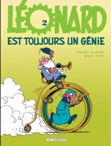 Léonard. Vol. 2. Léonard est toujours un génie ! - Bob De Groot