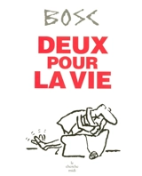 Deux pour la vie - Bosc