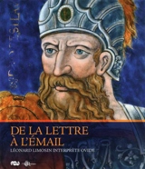 De la lettre à l'émail : Léonard Limosin interprète Ovide - Thierry Crépin-Leblond