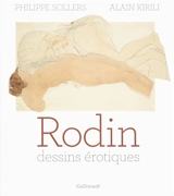 Rodin : dessins érotiques - Alain Kirili