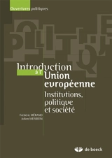 Introduction à l'Union européenne : institutions, politique et société - Frédéric Mérand