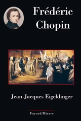 Frédéric Chopin - Jean-Jacques Eigeldinger