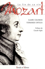 Mozart : la fin de sa vie - Claire Coleman