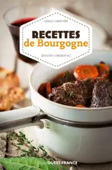 Recettes de Bourgogne - Gérald Carpentier