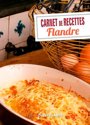 Carnet de recettes Flandre - Jacques Messiant