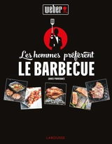 Les hommes préfèrent le barbecue ! - Jamie Purviance