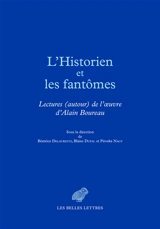 L'historien et les fantômes : lectures (autour) de l'oeuvre d'Alain Boureau