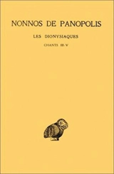 Les Dionysiaques. Vol. 2. Livres III-V - Nonnos de Panopolis