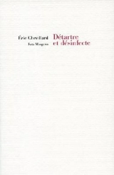 Détartre et désinfecte - Eric Chevillard