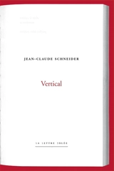 Vertical - Jean-Claude Schneider