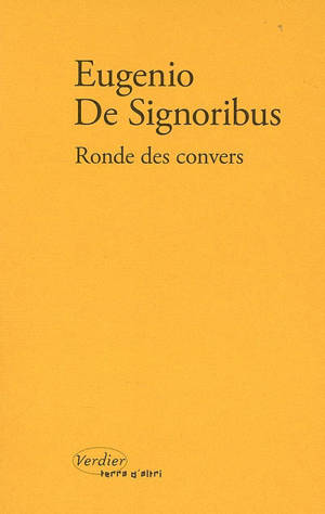 Ronde des convers : 1999-2004 - Eugenio De Signoribus