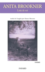 Loin de soi - Anita Brookner