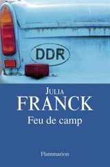 Feu de camp - Julia Franck