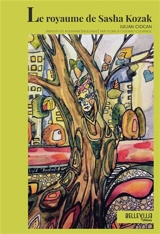 Le royaume de Sasha Kozak - Iulian Ciocan