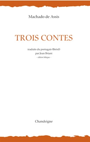 Trois contes - Machado de Assis