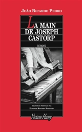 La main de Joseph Castorp - Joao Ricardo Pedro