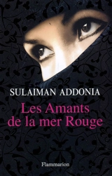 Les amants de la mer Rouge - Sulaiman Addonia