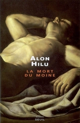 La mort du moine - Alon Hilu