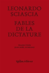 Fables de la dictature. Dictature en fable - Leonardo Sciascia