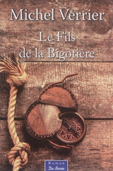 Le fils de la bigotière - Michel Verrier