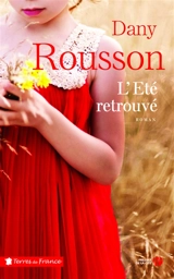 L'été retrouvé - Dany Rousson