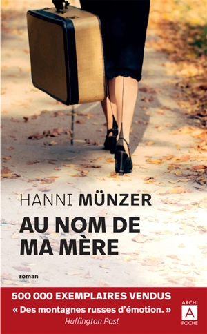 Au nom de ma mère - Hanni Münzer