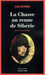 La chasse au renne de Sibérie - Iouliïa Leonidovna Latynina