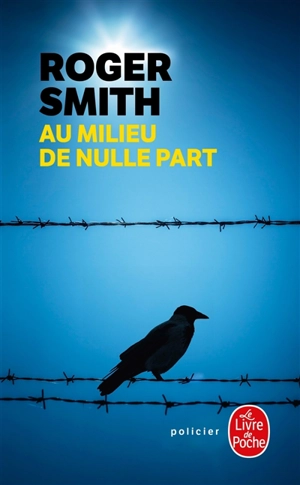 Au milieu de nulle part - Roger Smith