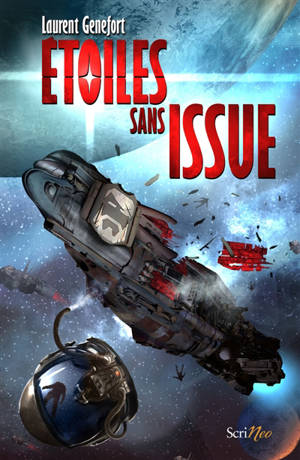 Etoiles sans issue - Laurent Genefort