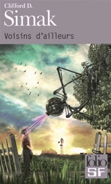 Voisins d'ailleurs - Clifford Donald Simak
