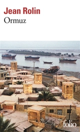 Ormuz - Jean Rolin