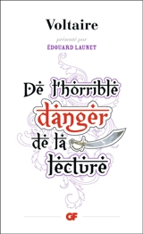 De l'horrible danger de la lecture - Voltaire