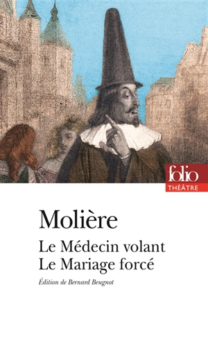 Le médecin volant. Le mariage forcé - Molière