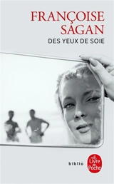 Des yeux de soie - Françoise Sagan