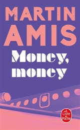 Money, money - Martin Amis
