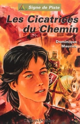 Les chroniques d'Yliés de Fonlabourg. Vol. 2. Les cicatrices du chemin - Dominique Mauriès