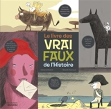 Le livre des vrai faux de l'histoire - Gérard Dhôtel