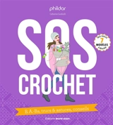 SOS crochet : b.a.-ba, trucs & astuces, conseils - Catherine Guidicelli
