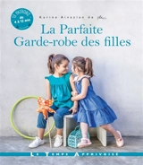 La parfaite garde-robe des filles - Karine Aivazian