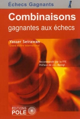 Combinaisons gagnantes aux échecs - Yasser Seirawan