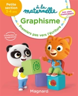 A la maternelle, graphisme, petite section, 3-4 ans : premiers pas vers l'écriture - Georges Besnard