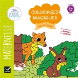 Les animaux : coloriages magiques maternelle grande section, 5-6 ans - Florence Doutremepuich
